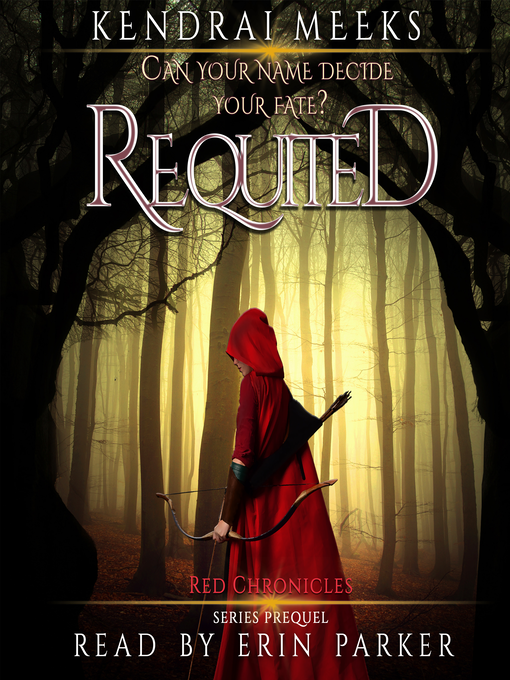 Title details for Requited by Kendrai Meeks - Available